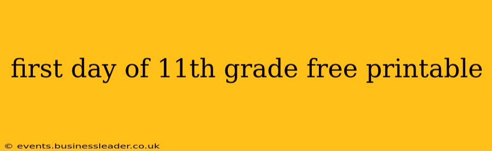first day of 11th grade free printable