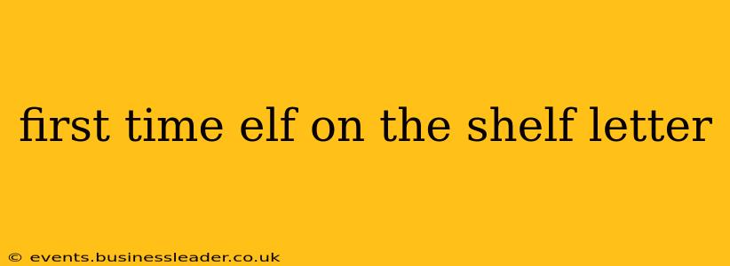 first time elf on the shelf letter