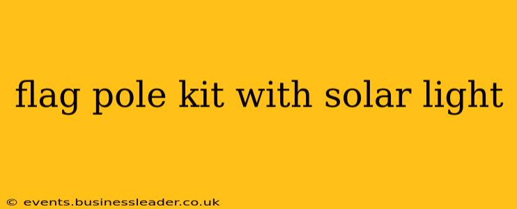 flag pole kit with solar light