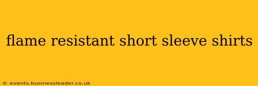 flame resistant short sleeve shirts