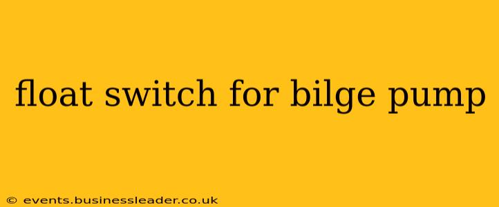 float switch for bilge pump