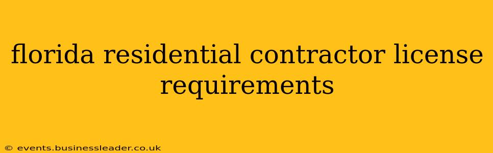 florida residential contractor license requirements