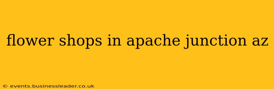 flower shops in apache junction az
