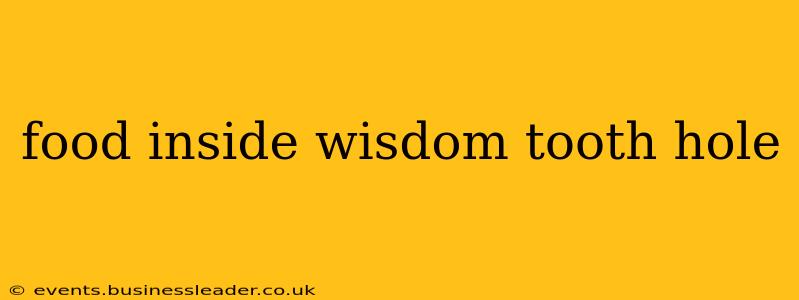 food inside wisdom tooth hole