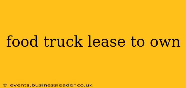 food truck lease to own