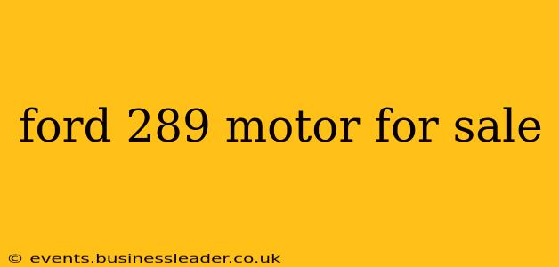 ford 289 motor for sale