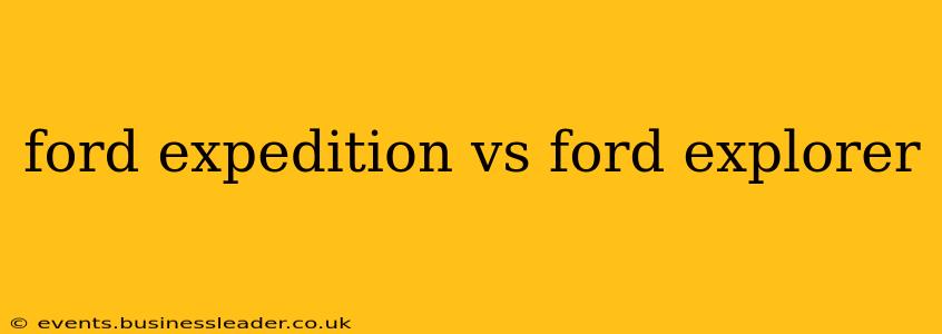 ford expedition vs ford explorer