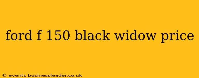 ford f 150 black widow price