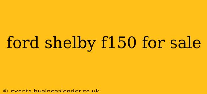 ford shelby f150 for sale