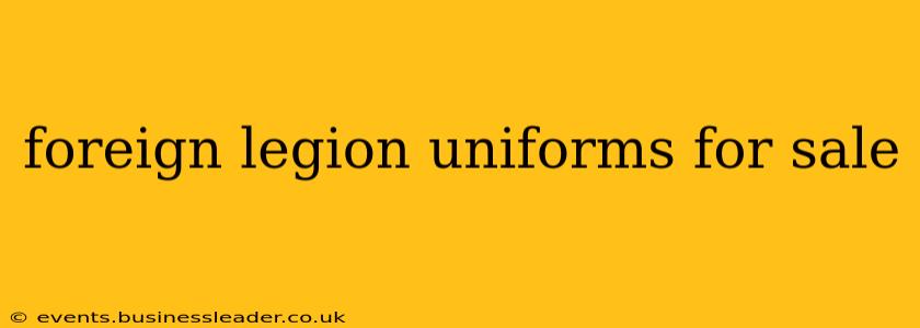 foreign legion uniforms for sale
