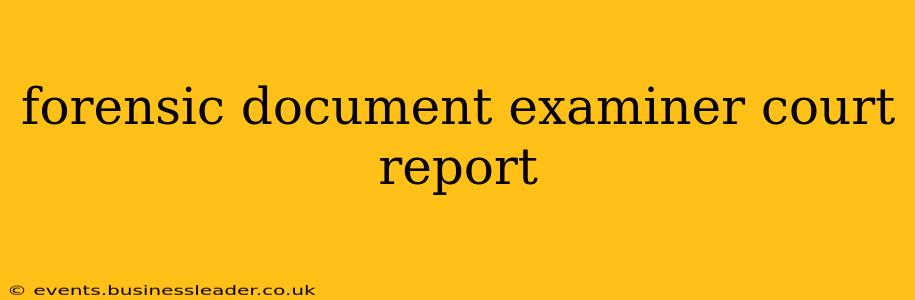 forensic document examiner court report
