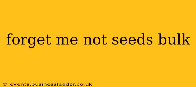 forget me not seeds bulk