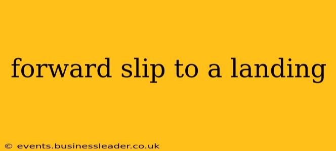 forward slip to a landing