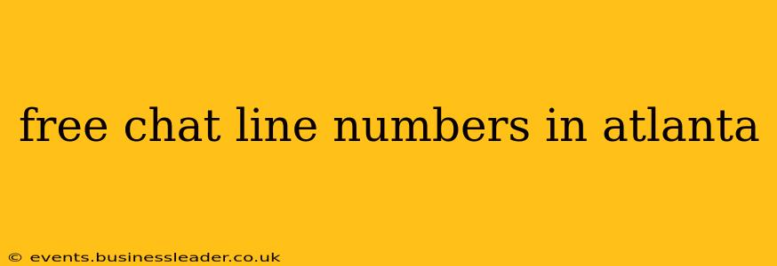 free chat line numbers in atlanta