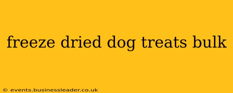 freeze dried dog treats bulk