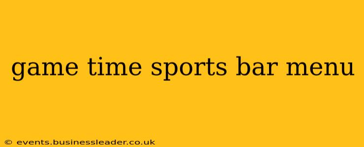 game time sports bar menu