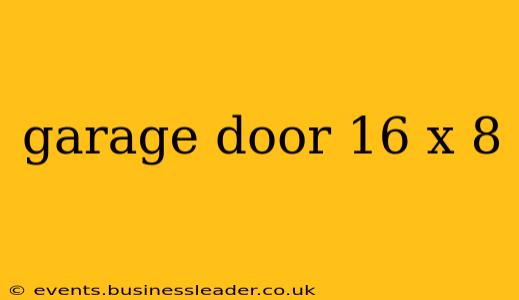 garage door 16 x 8