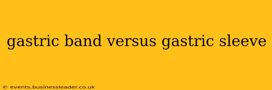 gastric band versus gastric sleeve