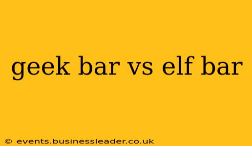 geek bar vs elf bar