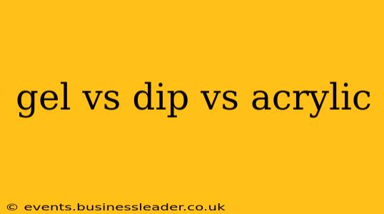 gel vs dip vs acrylic
