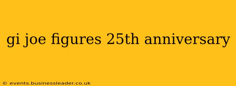 gi joe figures 25th anniversary