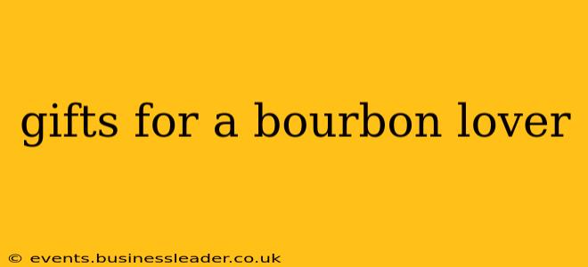 gifts for a bourbon lover
