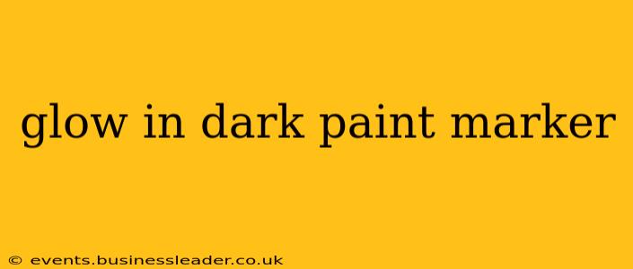 glow in dark paint marker