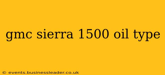 gmc sierra 1500 oil type