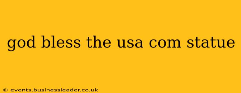 god bless the usa com statue