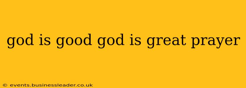god is good god is great prayer