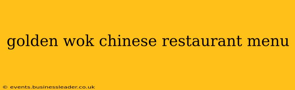 golden wok chinese restaurant menu