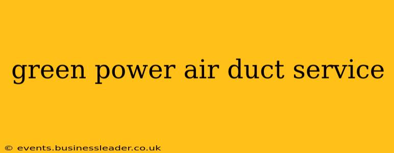 green power air duct service