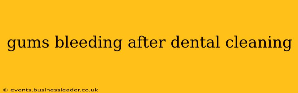 gums bleeding after dental cleaning