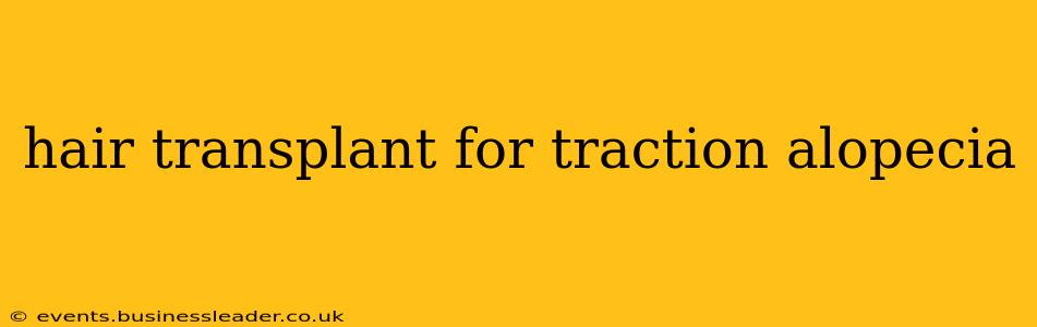 hair transplant for traction alopecia