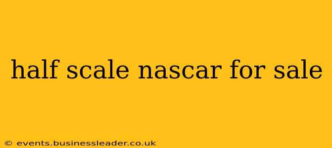 half scale nascar for sale