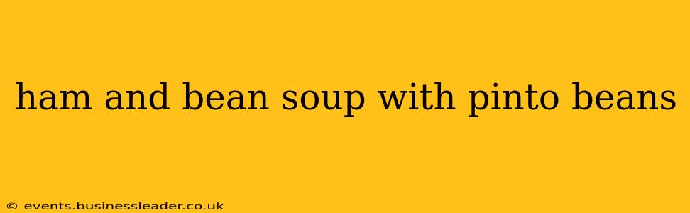 ham and bean soup with pinto beans