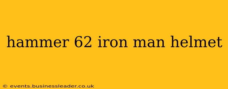 hammer 62 iron man helmet