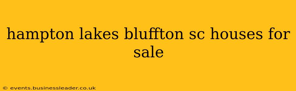 hampton lakes bluffton sc houses for sale