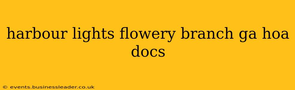 harbour lights flowery branch ga hoa docs