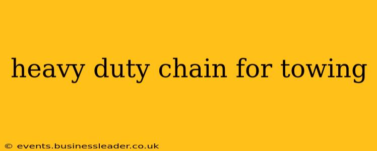 heavy duty chain for towing
