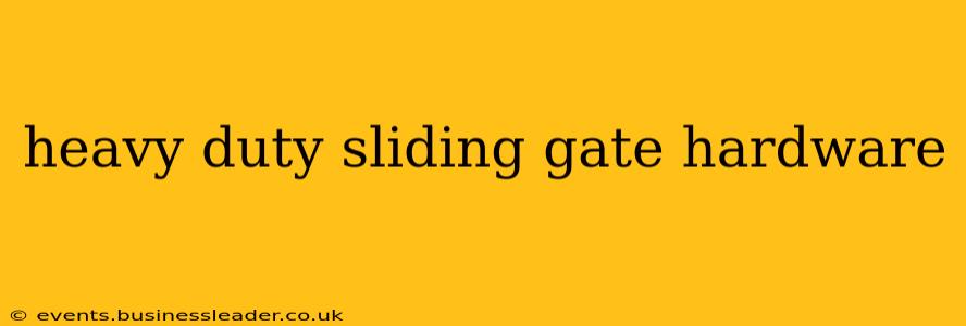 heavy duty sliding gate hardware