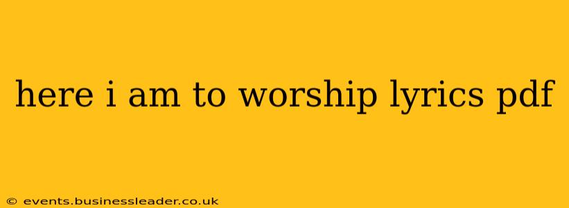 here i am to worship lyrics pdf