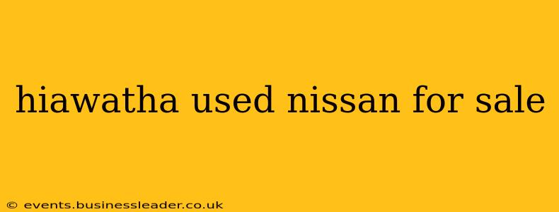 hiawatha used nissan for sale