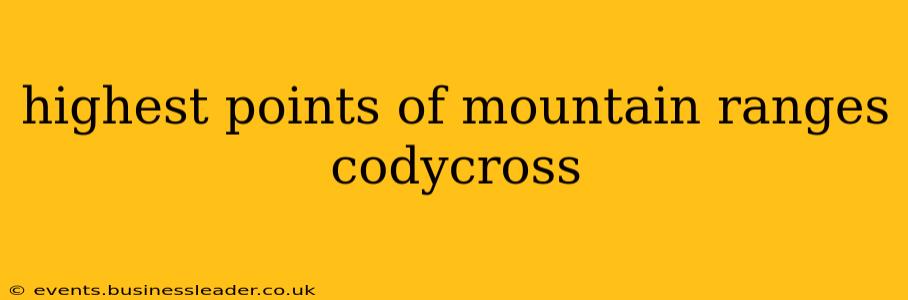 highest points of mountain ranges codycross