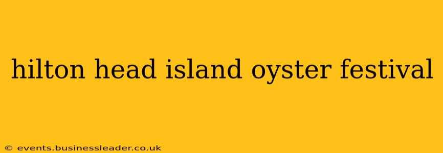 hilton head island oyster festival