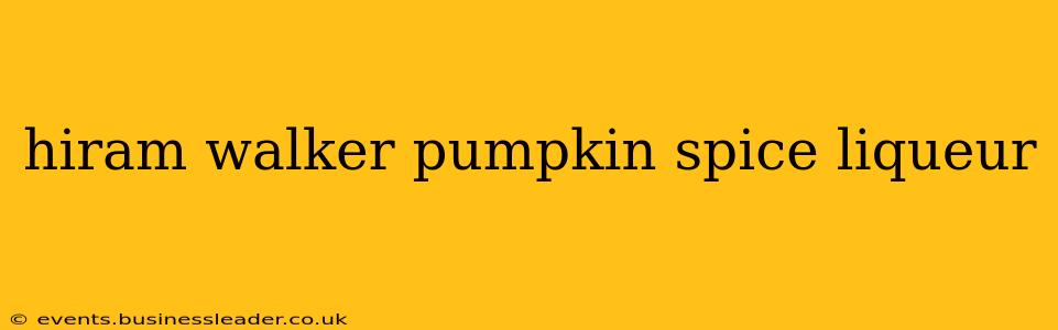 hiram walker pumpkin spice liqueur