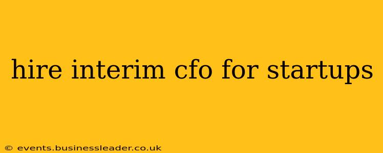 hire interim cfo for startups