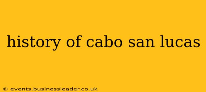 history of cabo san lucas