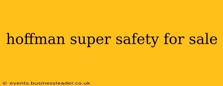 hoffman super safety for sale
