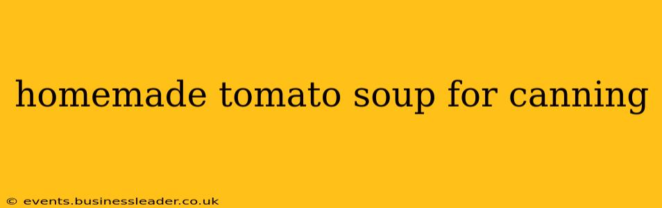 homemade tomato soup for canning